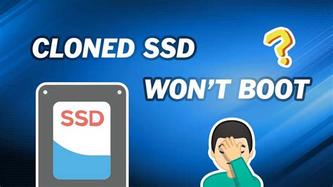 cloned system drive does not boot|ssd not booting after cloning.